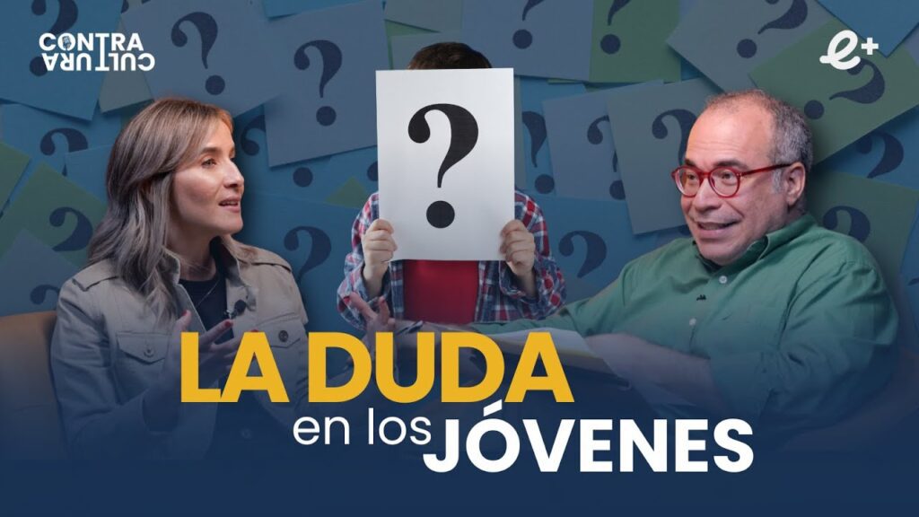El DILEMA de la duda en los JÓVENES: Entre la incertidumbre y la ESPERANZA | Ep 4